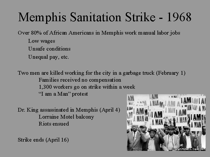 Memphis Sanitation Strike - 1968 Over 80% of African Americans in Memphis work manual