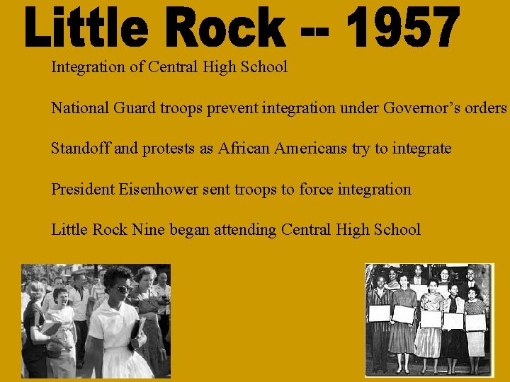 Integration of Central High School National Guard troops prevent integration under Governor’s orders Standoff