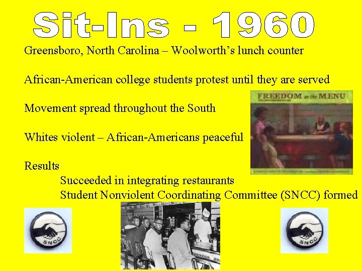 Greensboro, North Carolina – Woolworth’s lunch counter African-American college students protest until they are