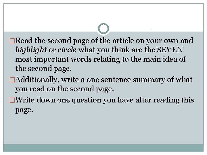 �Read the second page of the article on your own and highlight or circle