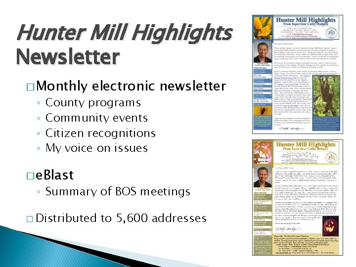 Hunter Mill Highlights Newsletter � Monthly ◦ ◦ electronic newsletter County programs Community events