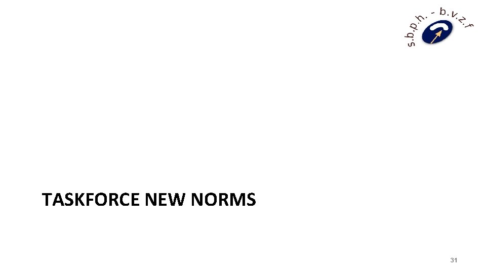 TASKFORCE NEW NORMS 31 