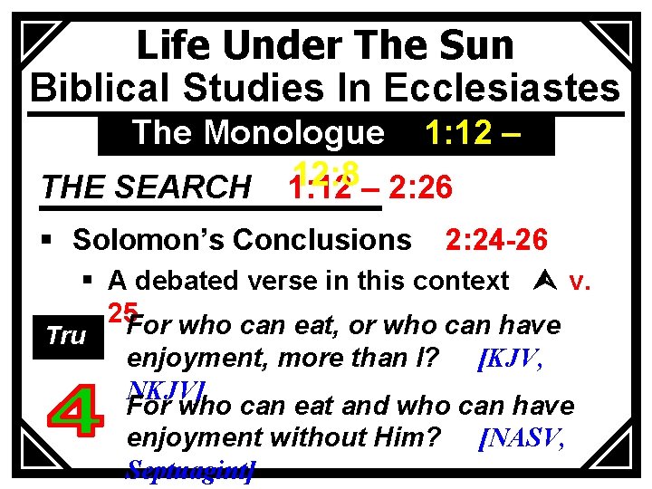 Life Under The Sun Biblical Studies In Ecclesiastes The Monologue 1: 12 – 12: