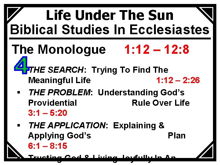 Life Under The Sun Biblical Studies In Ecclesiastes The Monologue 1: 12 – 12: