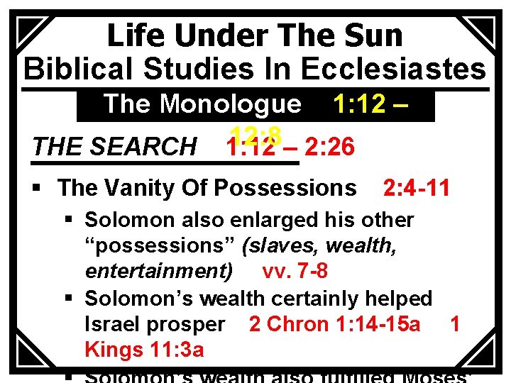 Life Under The Sun Biblical Studies In Ecclesiastes The Monologue 1: 12 – 12: