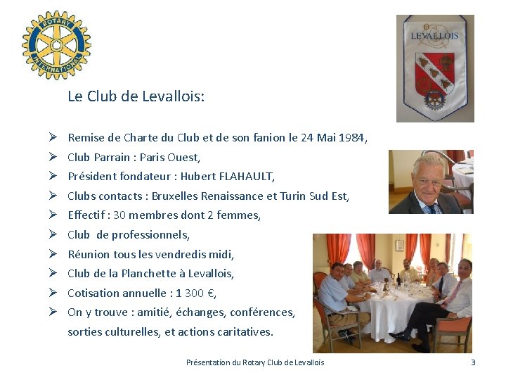 Le Club de Levallois: Ø Ø Ø Ø Ø Remise de Charte du Club