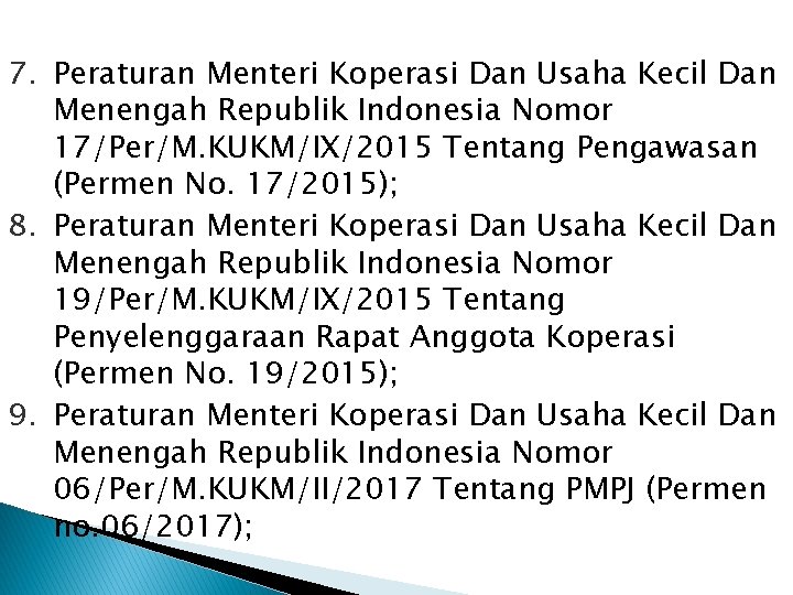 7. Peraturan Menteri Koperasi Dan Usaha Kecil Dan Menengah Republik Indonesia Nomor 17/Per/M. KUKM/IX/2015