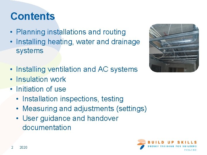 Contents • Planning installations and routing • Installing heating, water and drainage systems •