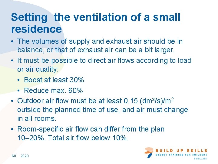 Setting the ventilation of a small residence • The volumes of supply and exhaust