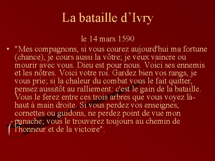 La bataille d’Ivry le 14 mars 1590 • "Mes compagnons, si vous courez aujourd'hui