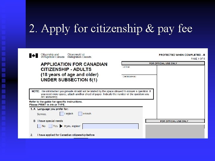 2. Apply for citizenship & pay fee 