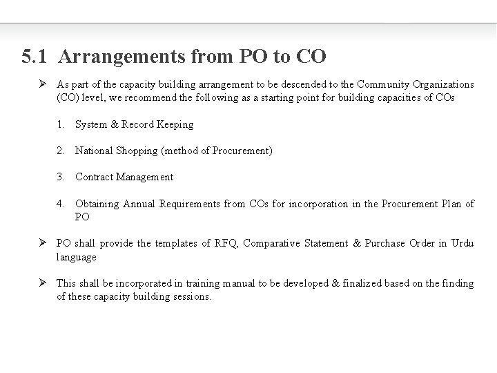 5. 1 Arrangements from PO to CO Ø As part of the capacity building
