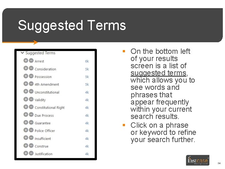 Suggested Terms § On the bottom left of your results screen is a list