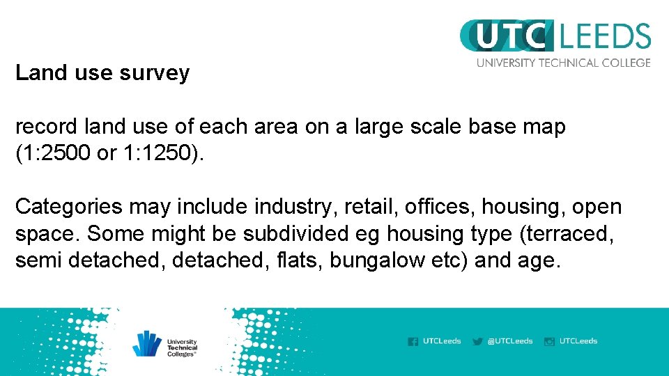 Land use survey record land use of each area on a large scale base