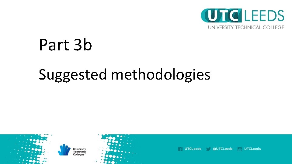 Part 3 b Suggested methodologies 