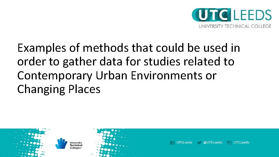 Examples of methods that could be used in order to gather data for studies