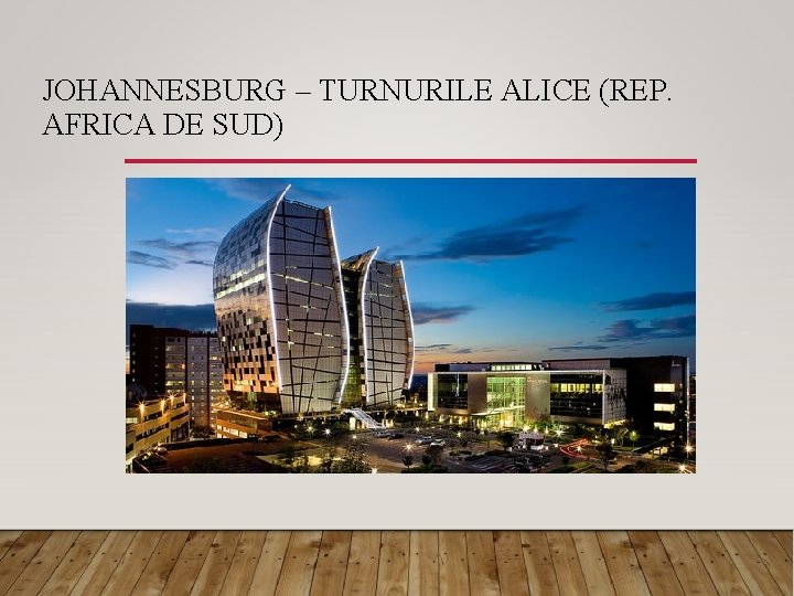 JOHANNESBURG – TURNURILE ALICE (REP. AFRICA DE SUD) 