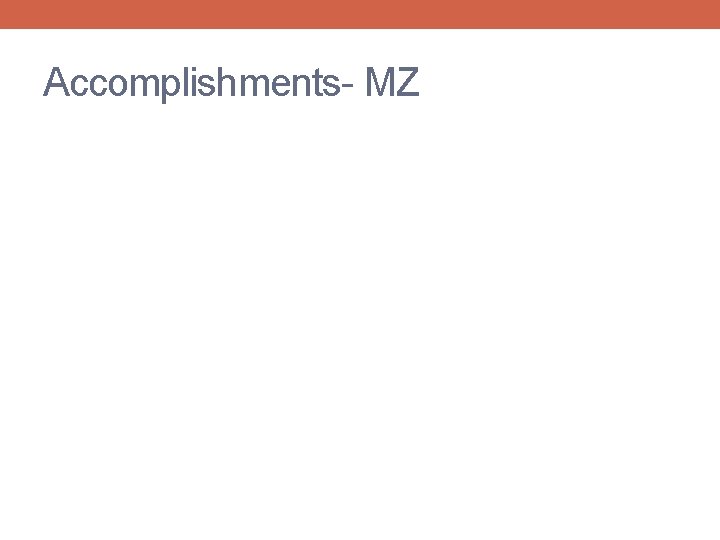 Accomplishments- MZ 