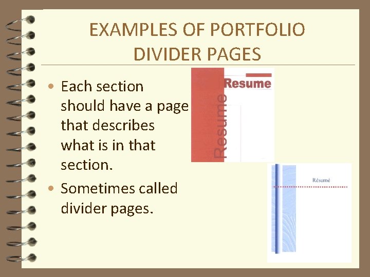 EXAMPLES OF PORTFOLIO DIVIDER PAGES • Each section should have a page that describes