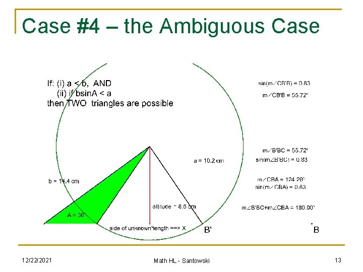 Case #4 – the Ambiguous Case 12/22/2021 Math HL - Santowski 13 