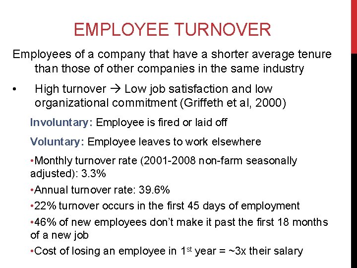 EMPLOYEE TURNOVER Employees of a company that have a shorter average tenure than those