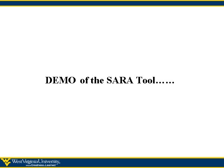 DEMO of the SARA Tool…… 