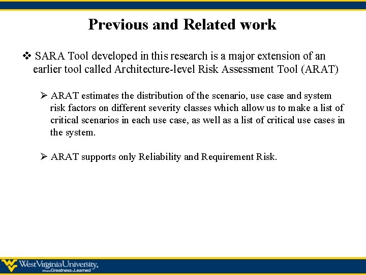 Previous and Related work v SARA Tool developed in this research is a major