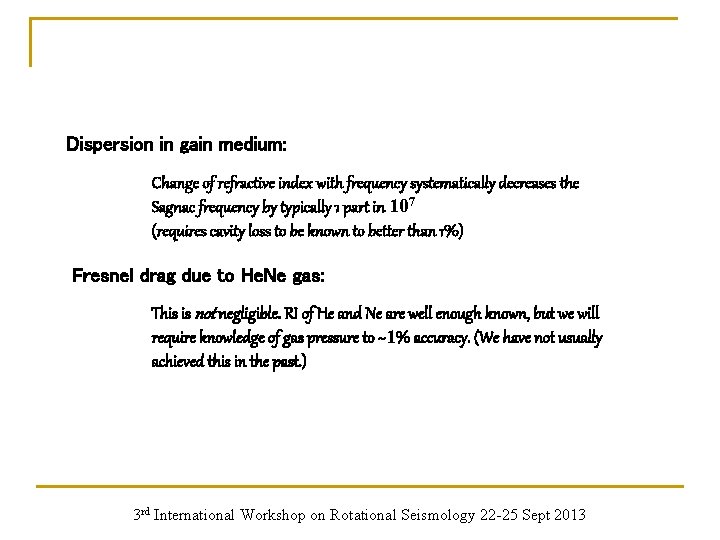 Dispersion in gain medium: Change of refractive index with frequency systematically decreases the Sagnac