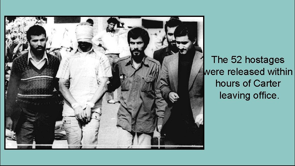 The 52 hostages were released within hours of Carter leaving office. 