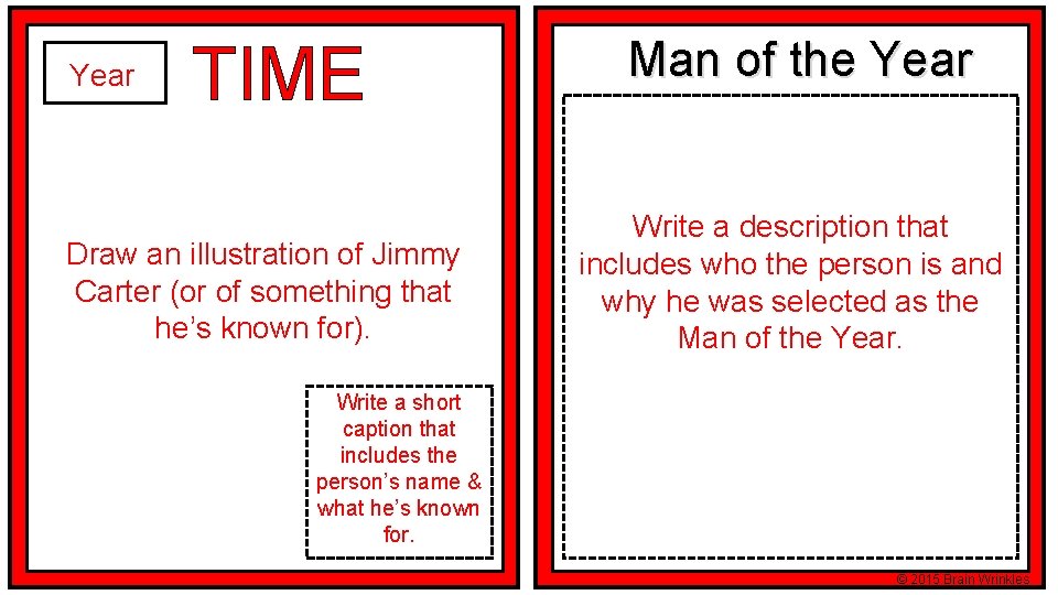 Year TIME Draw an illustration of Jimmy Carter (or of something that he’s known