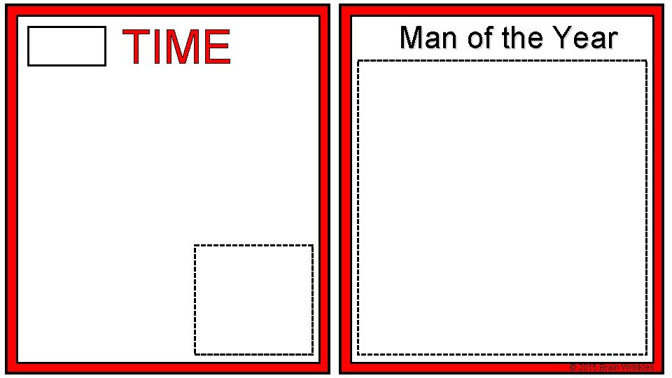 TIME Man of the Year © 2015 Brain Wrinkles 
