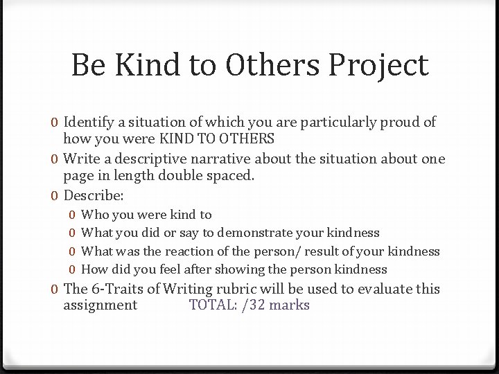 Be Kind to Others Project 0 Identify a situation of which you are particularly
