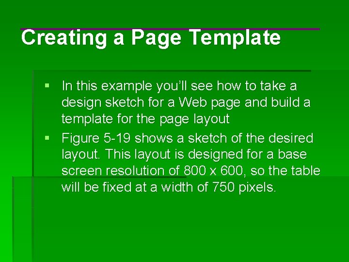 Creating a Page Template § In this example you’ll see how to take a
