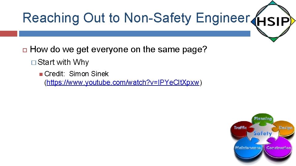 Reaching Out to Non-Safety Engineers How do we get everyone on the same page?