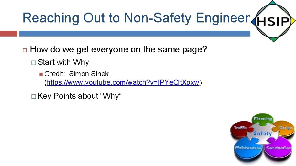 Reaching Out to Non-Safety Engineers How do we get everyone on the same page?