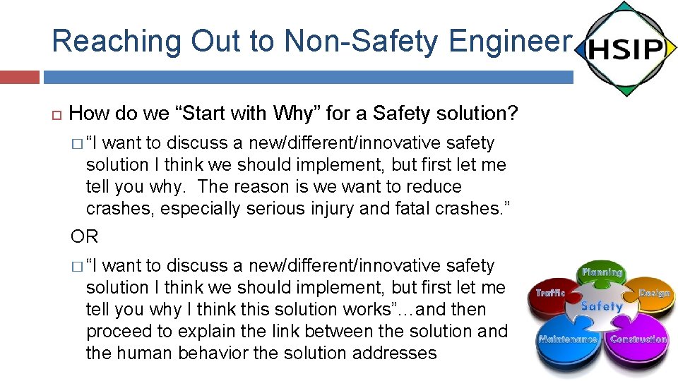 Reaching Out to Non-Safety Engineers How do we “Start with Why” for a Safety