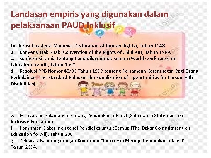 Landasan empiris yang digunakan dalam pelaksanaan PAUD Inklusif Deklarasi Hak Azasi Manusia (Declaration of
