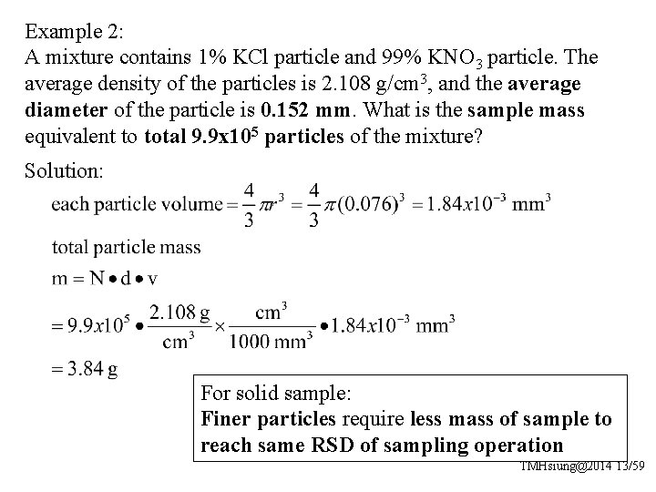 Example 2: A mixture contains 1% KCl particle and 99% KNO 3 particle. The