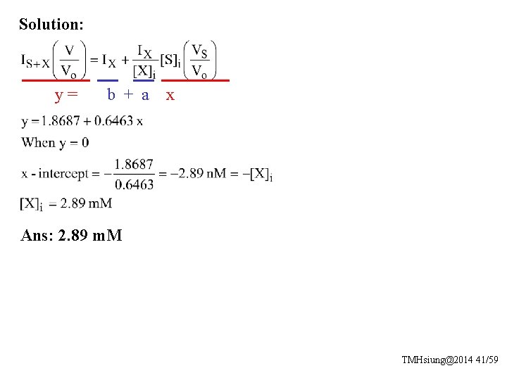 Solution: y= b + a x Ans: 2. 89 m. M TMHsiung@2014 41/59 