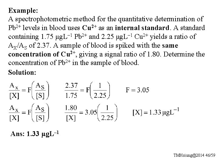 Example: A spectrophotometric method for the quantitative determination of Pb 2+ levels in blood