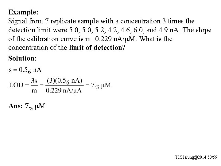 Example: Signal from 7 replicate sample with a concentration 3 times the detection limit