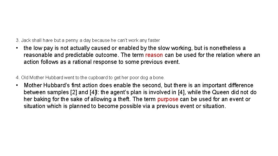 3. Jack shall have but a penny a day because he can’t work any