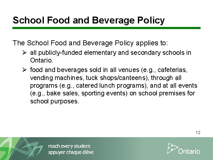 School Food and Beverage Policy The School Food and Beverage Policy applies to: Ø