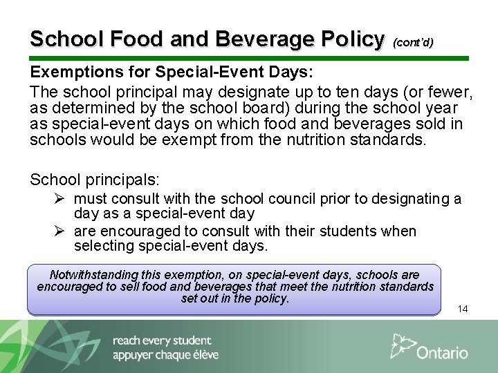 School Food and Beverage Policy (cont’d) Exemptions for Special-Event Days: The school principal may