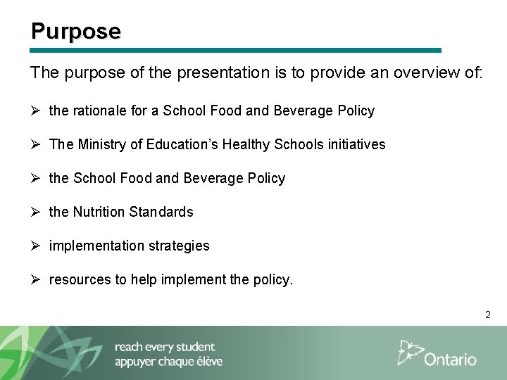Purpose The purpose of the presentation is to provide an overview of: Ø the