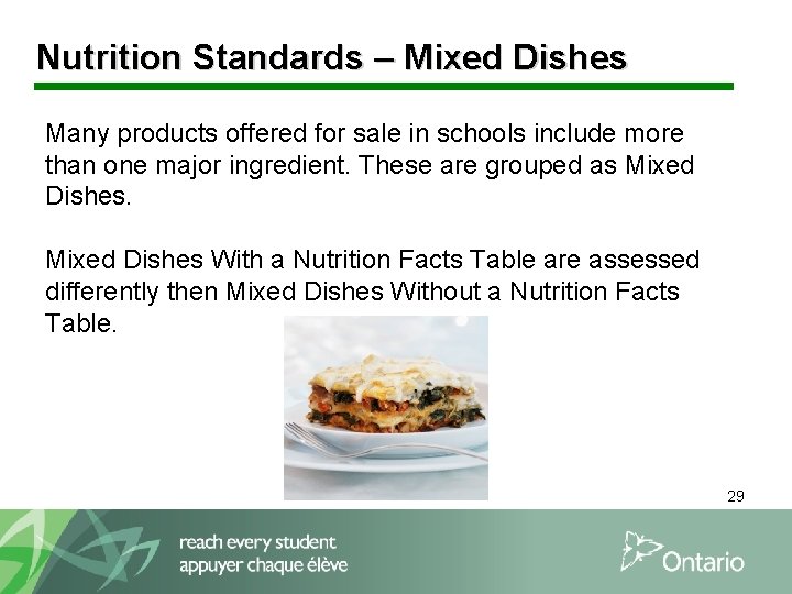 Nutrition Standards – Mixed Dishes Many products offered for sale in schools include more