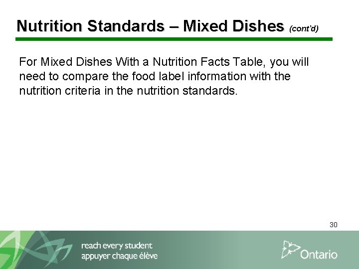 Nutrition Standards – Mixed Dishes (cont’d) For Mixed Dishes With a Nutrition Facts Table,