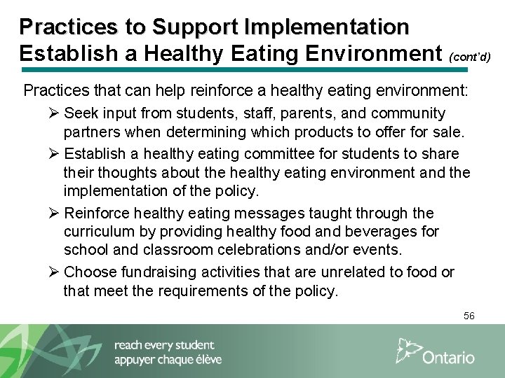 Practices to Support Implementation Establish a Healthy Eating Environment (cont’d) Practices that can help