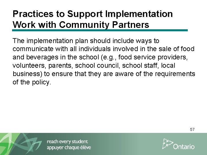 Practices to Support Implementation Work with Community Partners The implementation plan should include ways