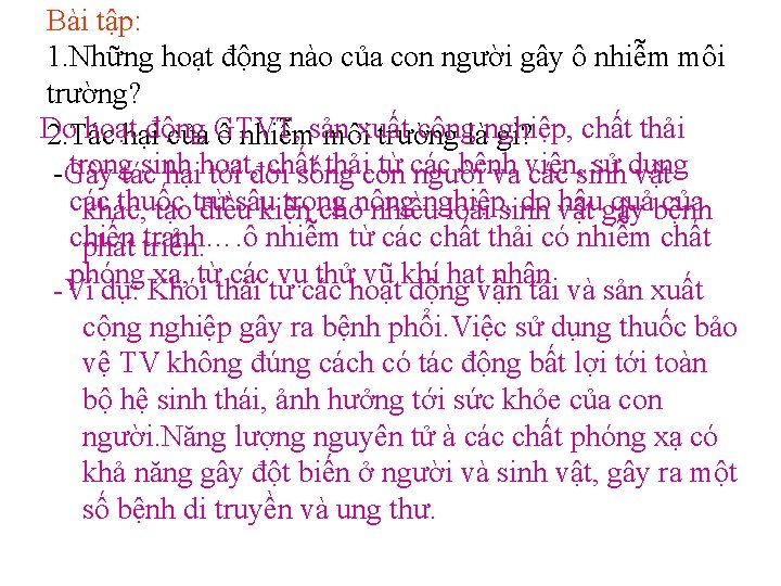Bài tập: 1. Những hoạt động nào của con người gây ô nhiễm môi